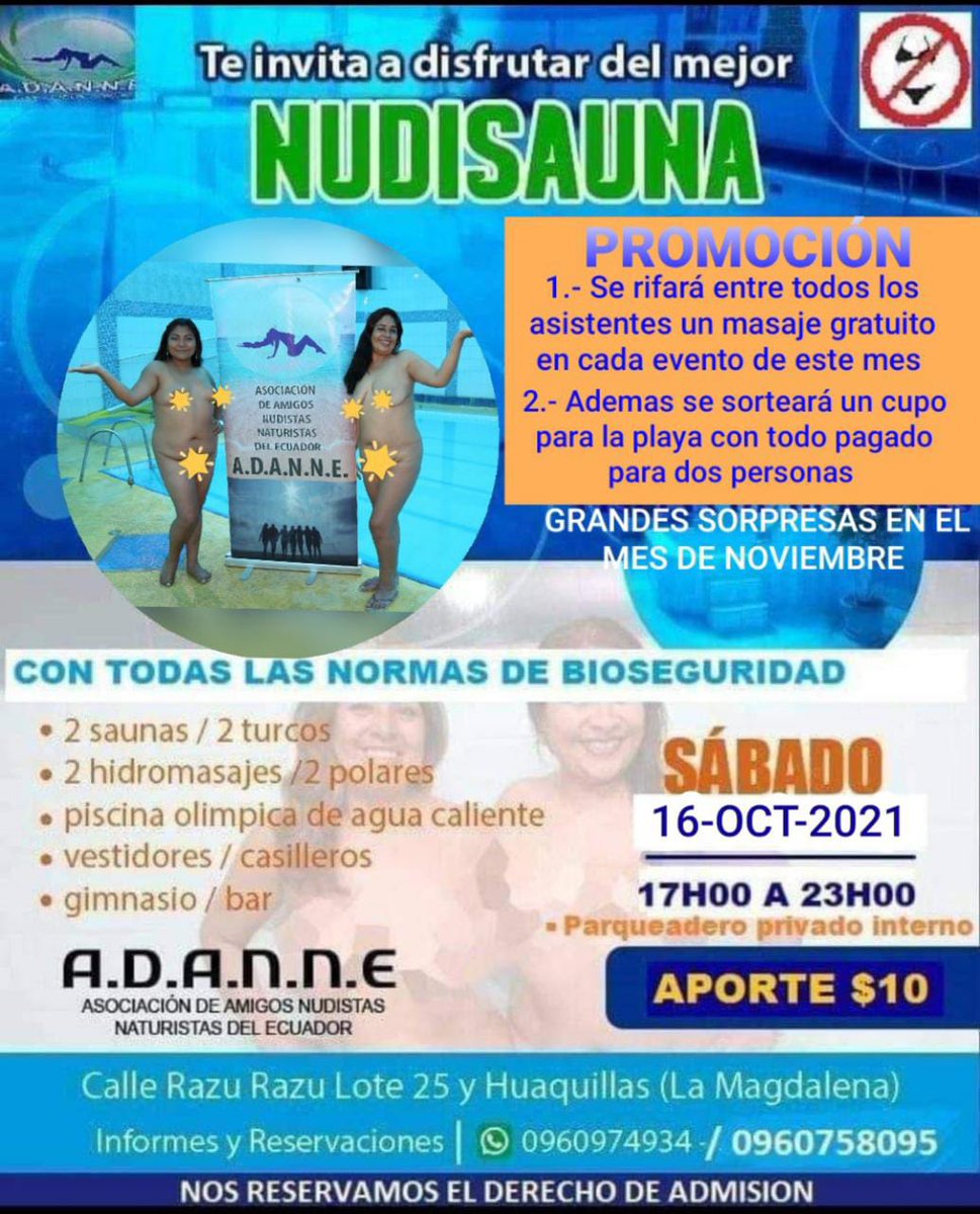 NUDISMOADANNE's tweet photo. TE INVITAMOS “NUDISAUNA”,
Sabado, 16 Octubre 2021,Quito, de 17h00 ha 23h00
costo ingreso $10,00 dólares,por persona
sorteos entre los asistentes
noviembre tendremos la nudiplaya  viernes 26 al domingo 28
TELFS: 0960974934// 0960758095
Nudismo Ecuador
https://t.co/yQYwAMkCtf https://t.co/gdTlbyOTJP