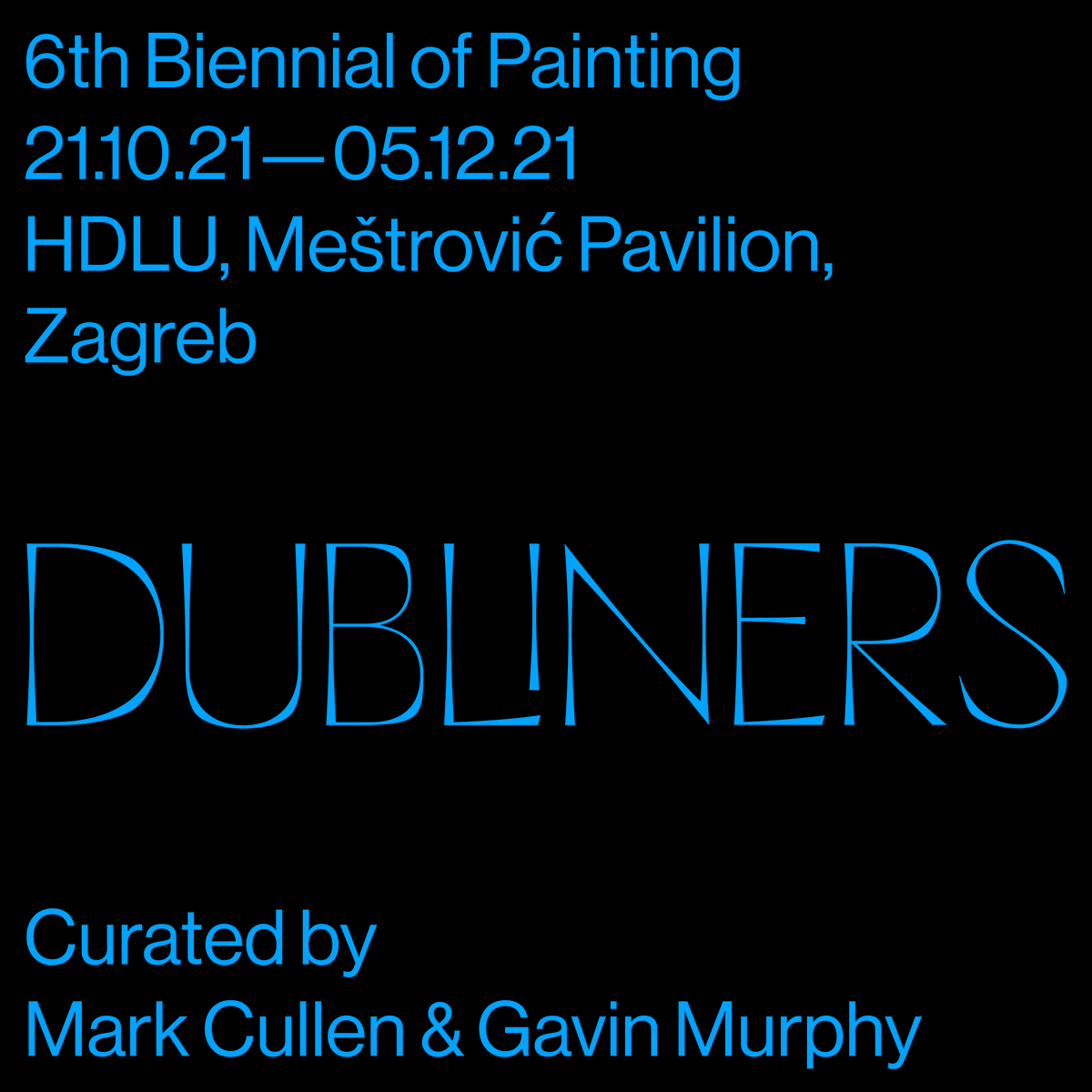 PallasProjects's tweet photo. Pallas Projects present ‘Dubliners’ – the international section of the 6th Biennial of Painting, Zagreb, curated by Mark Cullen &amp; @MurphyGavin. 
~
Full artist list &amp; exhibition website ~ https://t.co/1wDYwY5xWh
~
@artscouncil_ie @culture_ireland #HDLU https://t.co/qykDGBVMFR