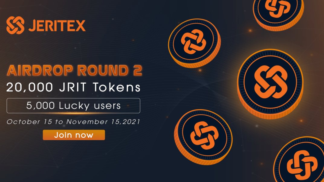 🏆JERITEX AIRDROP ROUND 2 GLOBAL EVENT 🏆 GOOD LUCK!
👉LINK: gleam.io/xaKj1/jeritex-…
🍀RULE: Join our social media channels to receive Airdrop rewards.
🏅 REWARD: 20,000 JRIT Tokens for 5,000 lucky winners. Each member will receive 4 JRIT (~$4)
⏳ Distribution: Dec 10, 2021