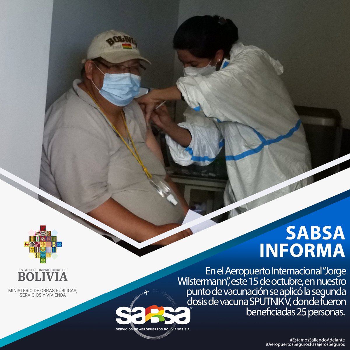 BoliviaSabsa's tweet photo. #SABSAINFORMA |En el Aeropuerto Internacional “Jorge Wilstermann”, este 15 de octubre, en nuestro punto de vacunación se aplicó la segunda dosis de vacuna SPUTNIK V, donde fueron beneficiados 25 personas. 
#EstamosSaliendoAdelante
#AeropuertosSegurosPasajerosSeguros https://t.co/oMD8ASCkcu
