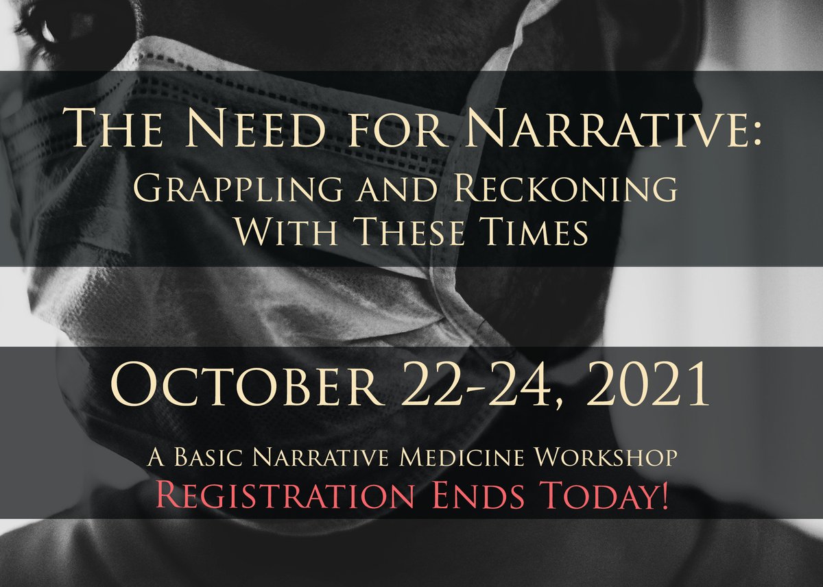 NarrativeMed's tweet image. Registration ends today for our new #fallNMworkshop The #NeedforNarrative: Grappling &amp;amp; Reckoning with These Times, October 22-24, 2021! #narrativemedicine #nmed REGISTER NOW - or if you miss the deadline inquire to be added to the waitlist: mhe.cuimc.columbia.edu/need-narrative…
