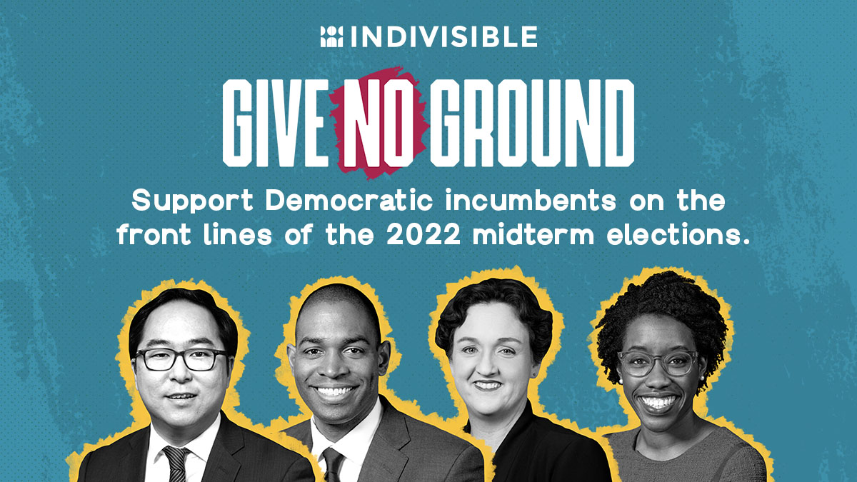 Indivisible Guide on Twitter: "Give No Ground target races are some of the  most important in the coming midterms. They will determine the balance of  power in D.C. These Democrats have been