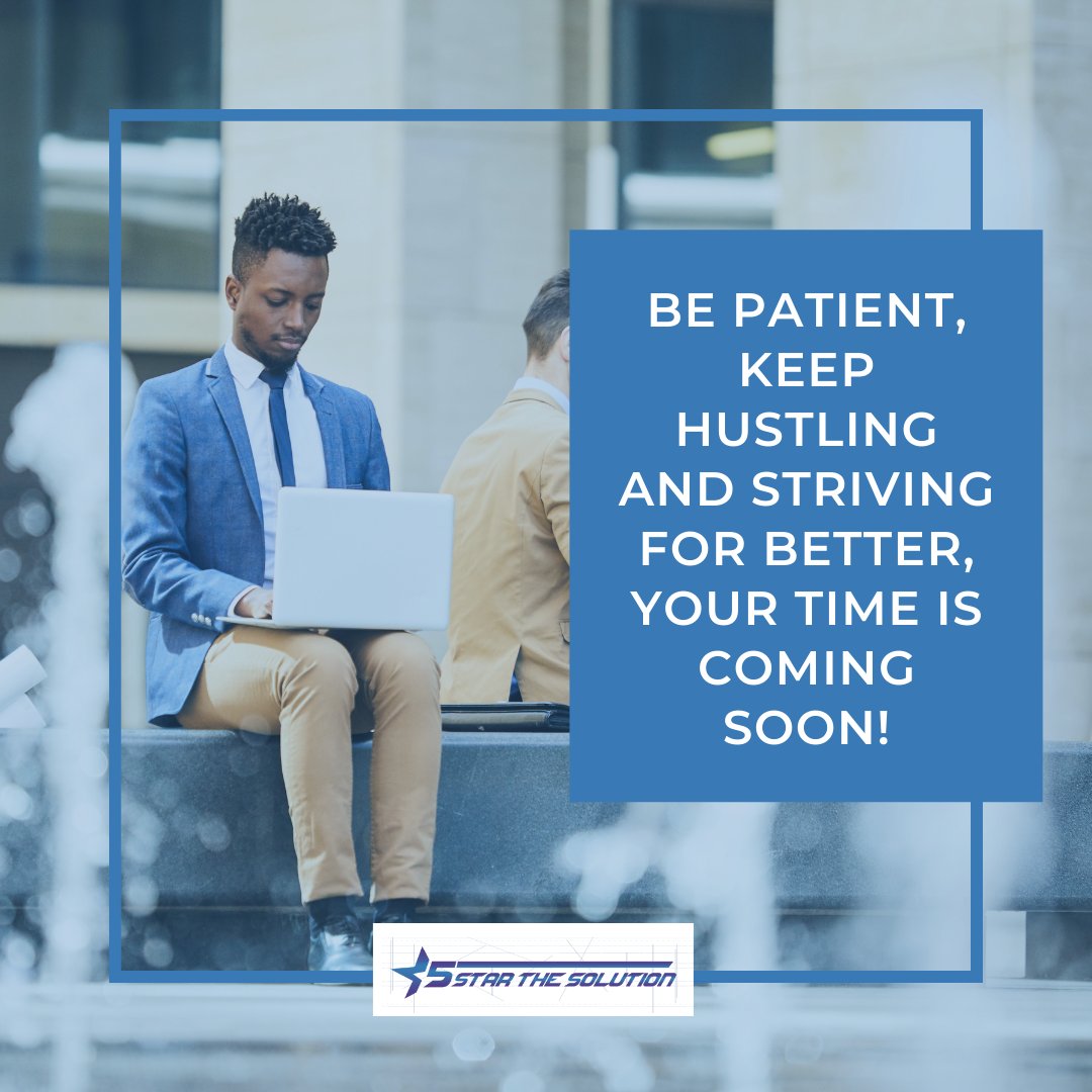 5SThesolution's tweet photo. Be patient, keep hustling and striving for better, your time is coming soon! #FridayQuote
#startup #newyork #quote #motivation #mindset #dailyaffirmation #millionairemindset #reminder #quote #5starthesolution #bepatient https://t.co/uhwDVXw1av