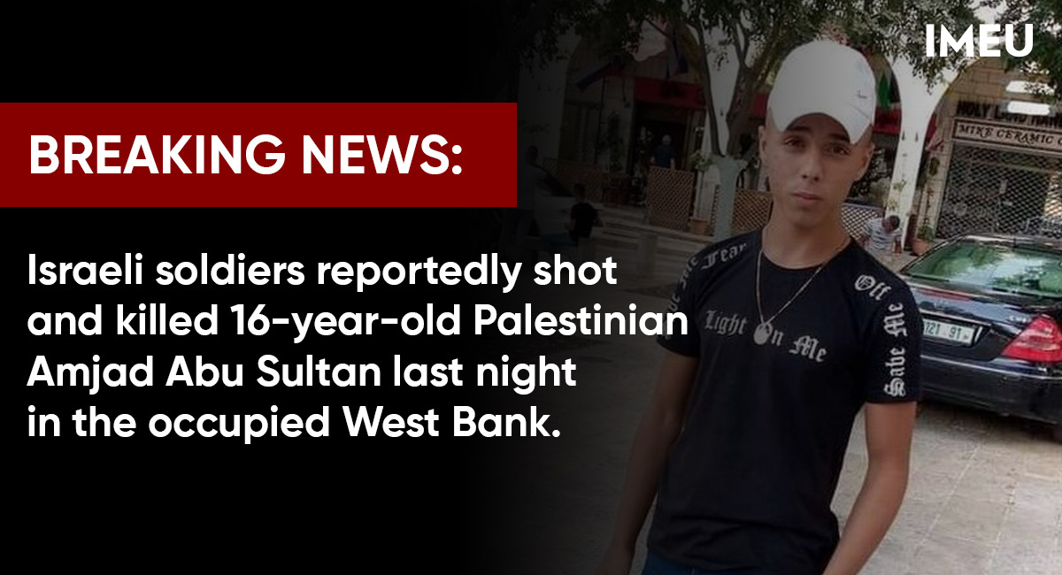 theIMEU's tweet image. On Thursday night, Israeli forces shot live bullets at two Palestinian children in occupied Bethlehem, killing 16-year-old Amjad Abu Sultan. Israel is refusing to release Amjad’s body to his family.