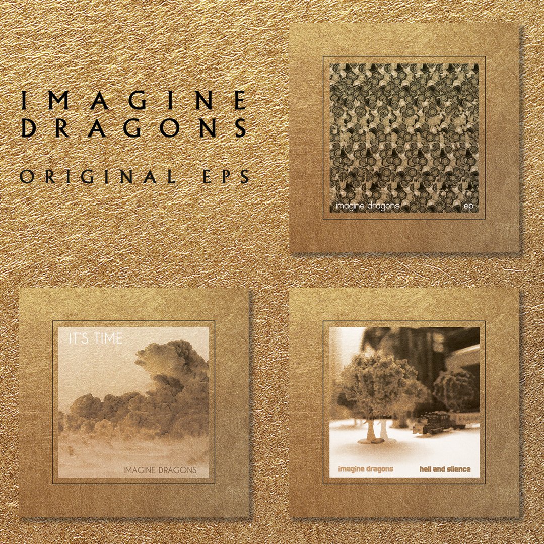 Imagine Dragons on X: "Many of u have been asking about our old EP's, & if  we'd ever release them. We heard u, and today we released 3 old EP's w/ a