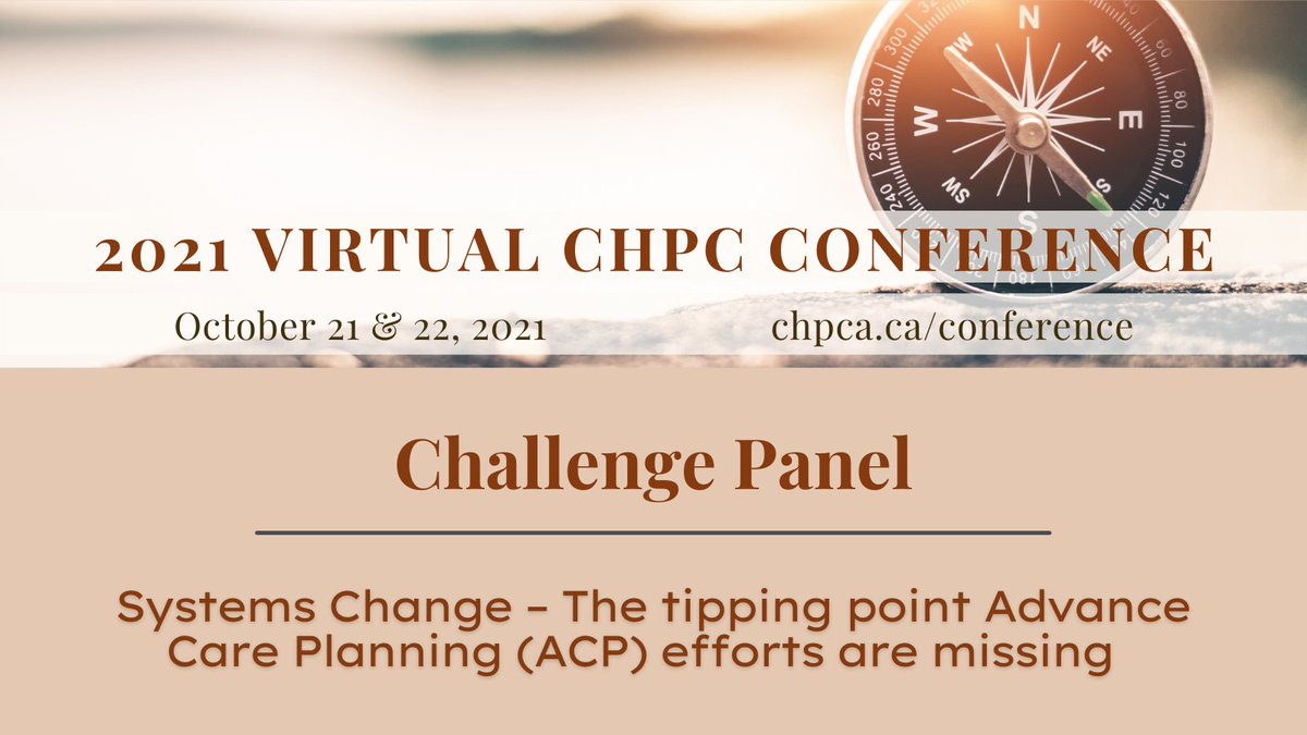 Join us at #CHPCC2021 for a #ChallengePanel that will explore the barriers &amp; facilitators to systems change and opportunities to accelerate #AdvanceCarePlanning as past of the life journey. 

Visit chpca.ca/conference/202… for more info on the learning outcomes &amp; the panel.