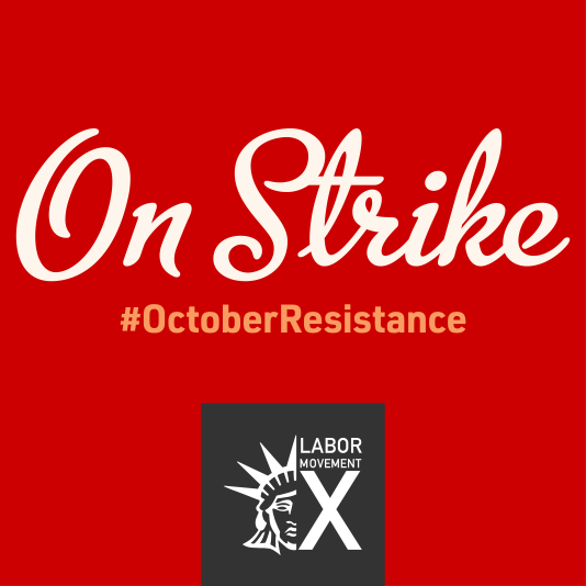 LaborMovementX's tweet photo. StrikeOctober 👊✊

Today we strike to get what is fair, let us know what you are doing today to participate!! https://t.co/pURxuLNSyw