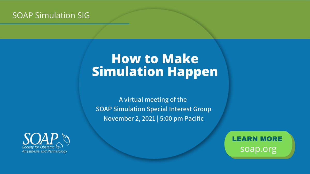 Join the SOAP Simulation SIG for the 'How to Make Simulation Happen' virtual meeting Nov 2, 5pm Pacific. SIGs are open to all SOAP members. Learn more at buff.ly/38xTZoD #soap #ObAnes