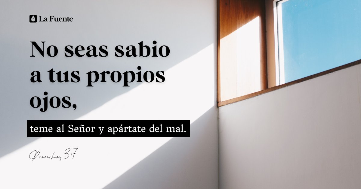 LaFuenteUIO's tweet photo. "No seas sabio a tus propios ojos; Teme al Señor y apártate del mal." Proverbios 3:7 #nbla #lafuenteuio https://t.co/IMRIwDZL0T