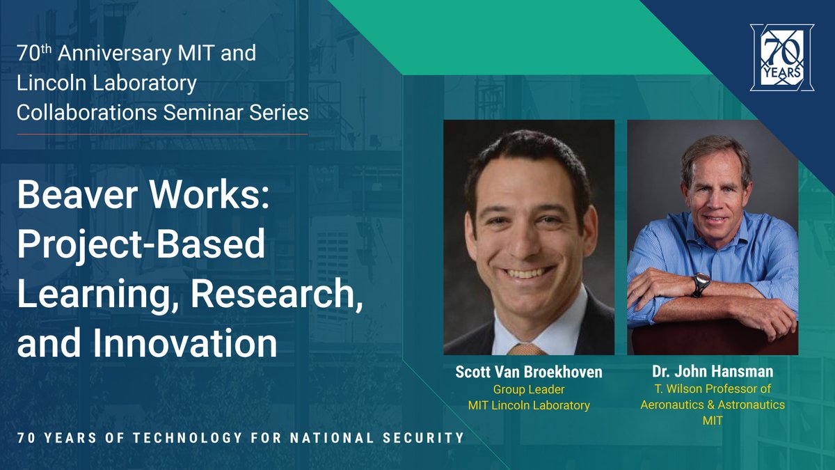 Today's #LL70thAnniversary seminar highlighted the MIT Lincoln Laboratory Beaver Works Center, a joint venture between the Laboratory and the MIT School of Engineering that supports project-based educational initiatives. Learn more about Beaver Works: ll.mit.edu/about/faciliti…