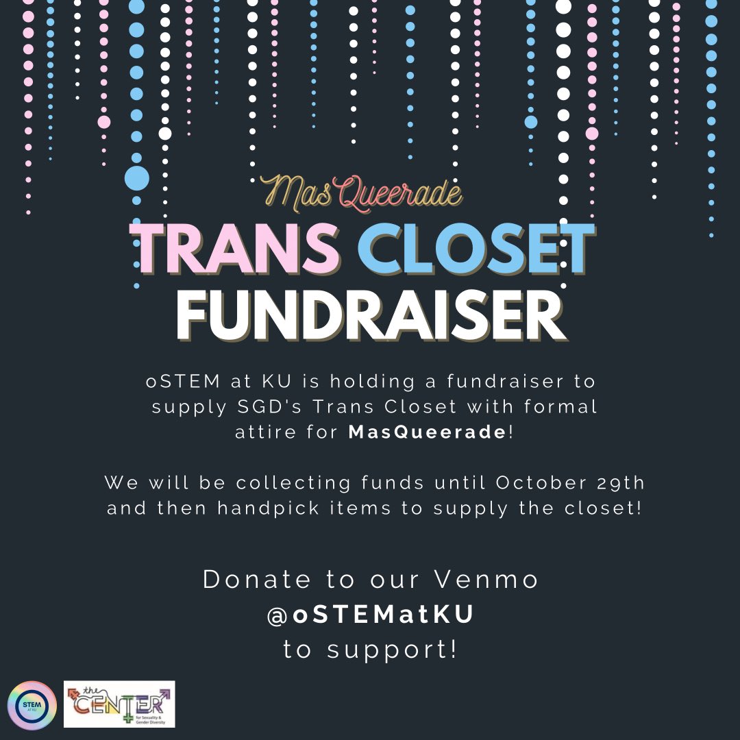 oSTEMatKU's tweet photo. oSTEM at KU will be raising funds to supply the Trans Closet with attire for MasQueerade! We will be collecting funds the next two weeks until Friday October 29th! 👔👗🧦💍

Venmo: oSTEMatKU any amount you can! Have recommendations or suggestions of what to get? DM us! https://t.co/PySAqoCnIa