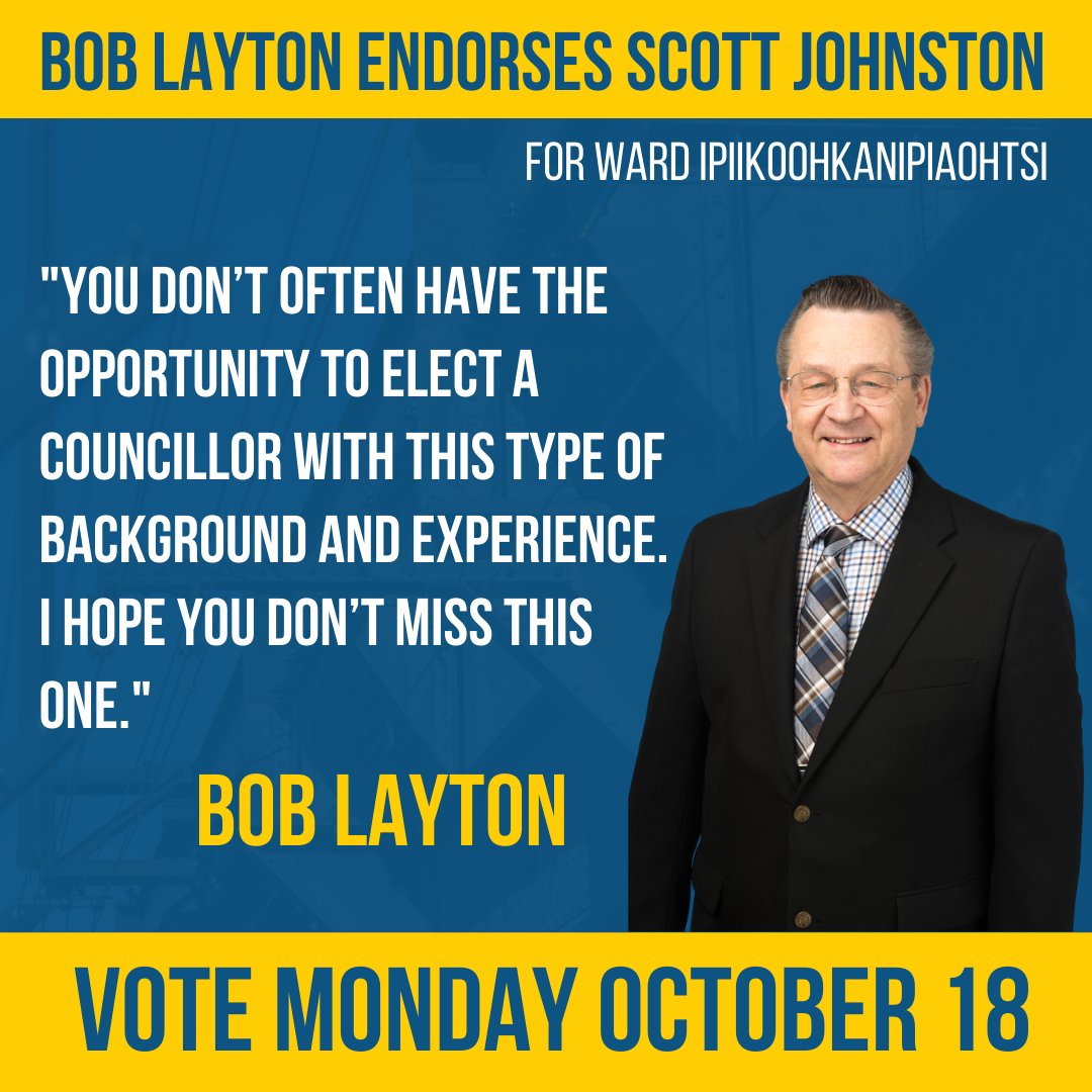 ScottInYEG's tweet photo. I'm honoured to have received an endorsement from one of #yeg's most trusted voices, @BobLayton. He knows I have the experience to get results for residents of #Ipiihkoohkanipiaohtsi at City Hall. 
Our campaign continues to gain momentum in advance of election day on October 18. https://t.co/ioXiQnFPlR