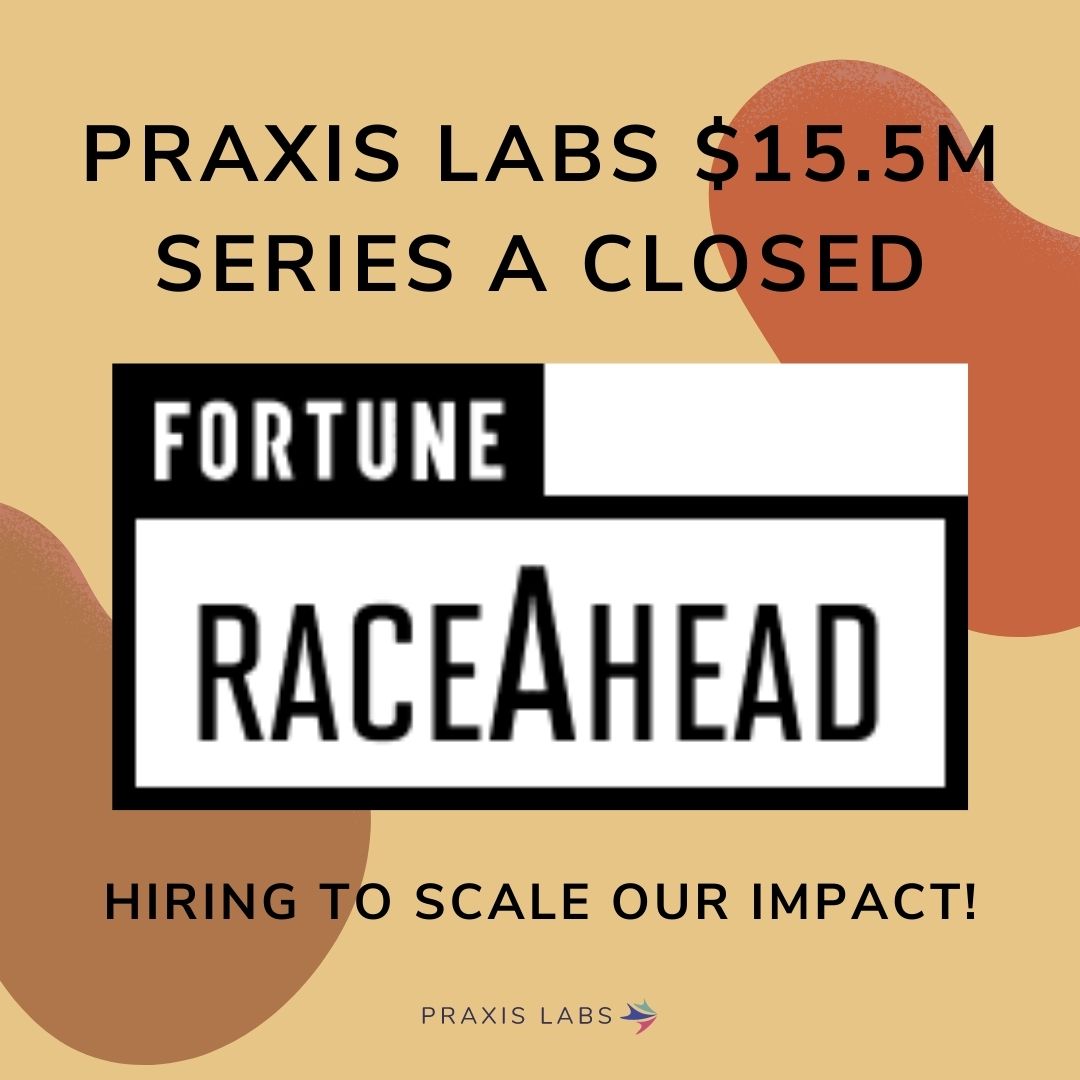 praxis_labs's tweet image. ✨Kicking off the weekend with an announcement ✨ We closed our $15.5M Series A to help us scale our impact. Thank you @JonathanVanian and  @Fortune for telling our story. We&apos;re so grateful for everyone who has been a part of the journey.