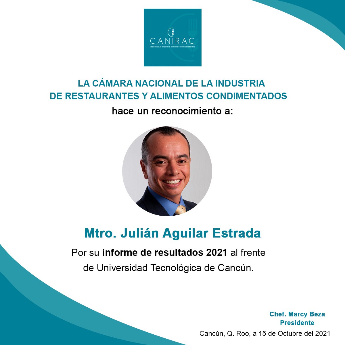 Un gran reconocimiento de parte de Canirac Quintana Roo, a el Mtro. Julián Aguilar Estrada, por su informe de resultados 2021 al frente de la Universidad Tecnológica de Cancún.

 <a href="/chefbeza2/">@chefbeza_</a> <a href="/JulianAguilarE/">Julián Aguilar E 🇲🇽</a> 
.
.
#Canirac #CaniracQRoo #CaniracCancun #cancun #gastronomia #foodlover