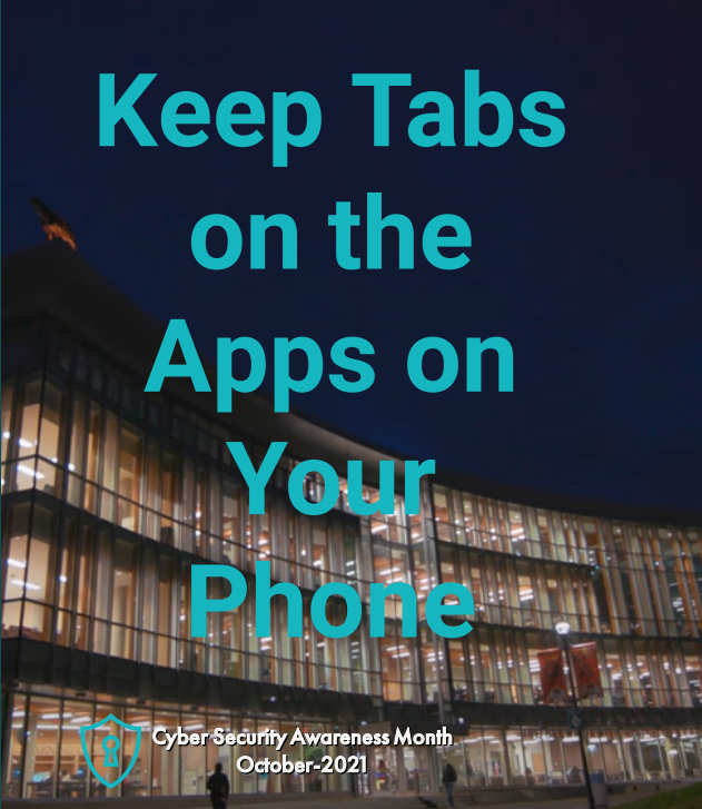 Every time we install an app, it asks for permission to access hardware and services on your phone. Be smart!! Allow only what is necessary. Do not give your apps an all-access pass. its.inside.tru.ca
#CSAM2021 #MSC2021 #mytru #TRUITServices #TRUInfoSec #BeCyberSmart