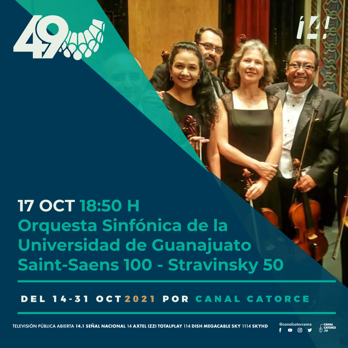 canalcatorcemx's tweet photo. Acompáñanos esta tarde en la transmisión del @cervantino #FIC49 a través de #CanalCatorce, hoy:
💃🏽Saint-Saëns 100 - Stravinsky 50
🎵Orquesta Sinfónica de la Universidad de Guanajuato
⏰18:50h|📺14.1|📱 @MxPlayTV https://t.co/aOgKirYx5m