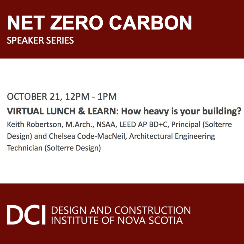 DCInovascotia's tweet photo. Register for DCI's Speaker Series:  Net Zero Carbon https://t.co/KqDMGlv2dJ
October 21, 12pm-1pm
Embodied Carbon: How heavy is your building? 
Keith Robertson, Principal (Solterre Design) and Chelsea Code-MacNeil, Architectural Engineering Technician (Solterre Design) https://t.co/VReQ4vV2ho
