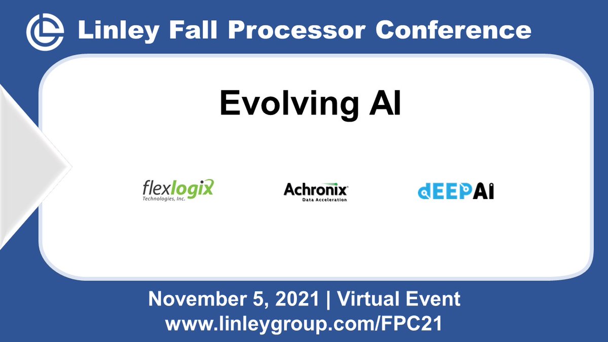 Join <a href="/BobWhTLG/">Bob Wheeler</a> as he moderates the #EvolvingAI session featuring <a href="/efpga/">Flex Logix</a>, <a href="/AchronixCorp/">Achronix 📦 Order VectorPath Accelerator Card</a>, and @Deep__AI at the Linley Fall Processor Virtual Conference on Nov. 5. For more details, visit: linleygroup.com/events/event.p… #LinleyConf #EdgeAI  #machinelearninghardware