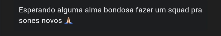 soneconfissoes's tweet photo. algm cria coragem e monta um squad pf https://t.co/3lLvEXvFlm