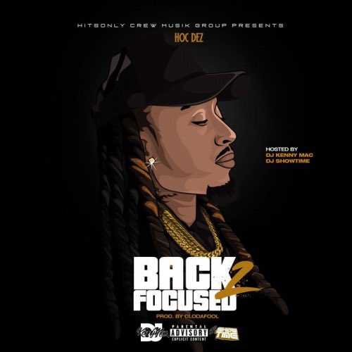 [Mixtape] Hoc Dez - Back Focused 2 :: #GetItLIVE! livemixtapes.com/mixtapes/54863… @IndyTapes @IamDJKennyMac @DJShowtime12 ON This ⛽️ 93