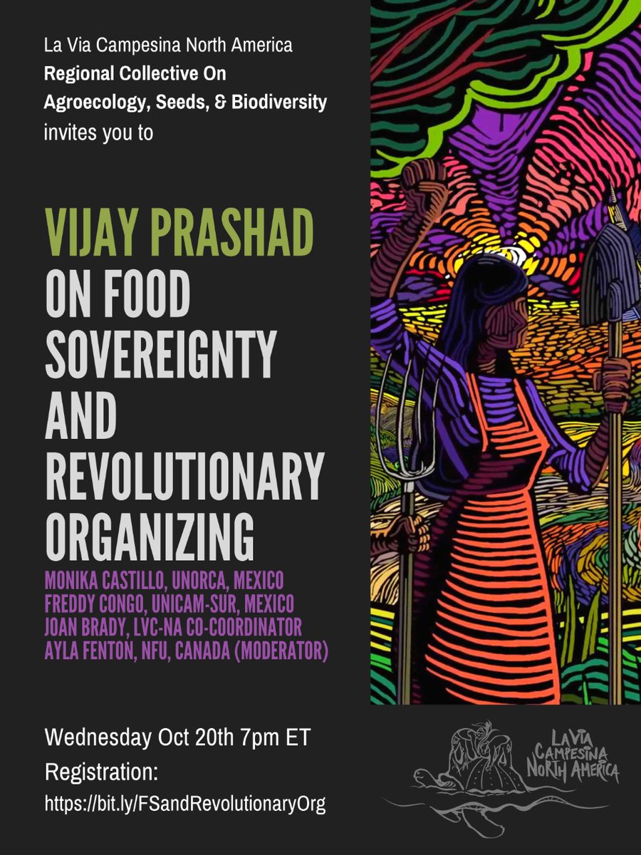 "What is the relationship between Food Sovereignty and Revolutionary Organizing? How do we build a stronger movement... within Via Campesina’s struggle for a better world based on peasant and indigenous agroecology and feminism? Oct 20 7pm EST
bit.ly/FSandRevolutio…
