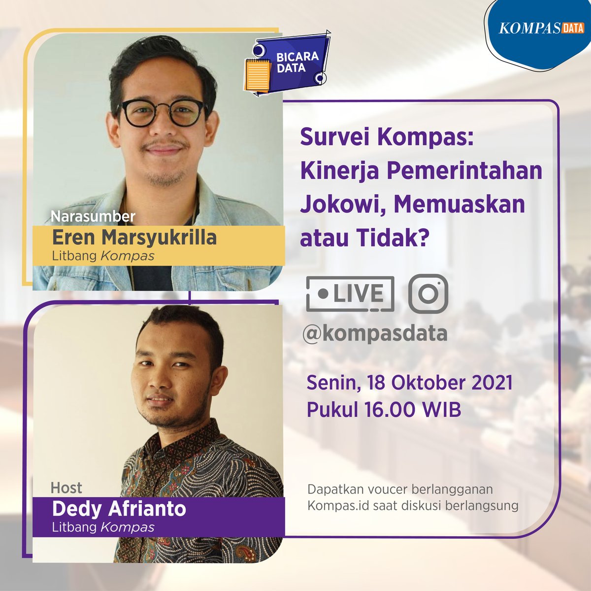KompasData's tweet photo. Bagaimana potret kepuasan publik terhadap kinerja pemerintahan yang ditangkap survei terbaru oleh Litbang Kompas?
Simak diskusinya dalam IG Live #BicaraData #LitbangKompas di akun IG @kompasdata
Senin, 18 Oktober 2021, pukul 16.00 WIB
https://t.co/zldr8U6NJR https://t.co/w2FSyDQXmG