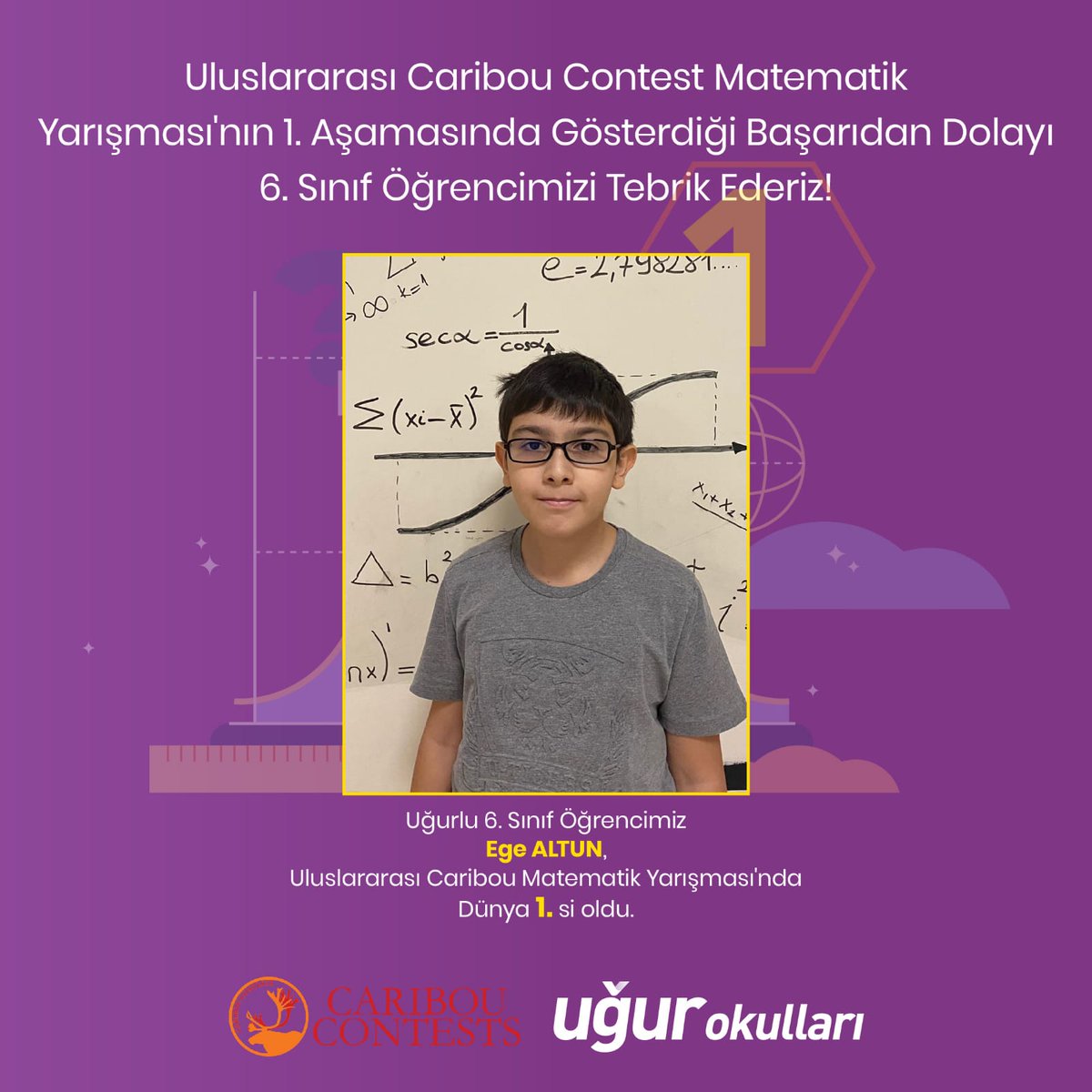 Öğrencilerin problem çözme ve analitik düşünme becerilerini geliştirmeyi amaçlayan  #Kanada merkezli Uluslararası @cariboucontests yarışmasında  #ugurokullarimersinkampusu 6.sınıf öğrencimiz Ege ALTUN tüm soruları doğru yanıtlayarak Dünya 1.si olmuştur. 🏆🧿💜
