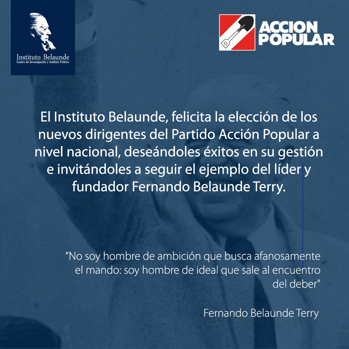 El #InstitutoBelaunde felicita la elección de los nuevos dirigentes del Partido <a href="/AccionPopular/">Partido Político Acción Popular</a>, deseándoles éxitos en su gestión e invitándoles a seguir el ejemplo del líder y fundador #FernandoBelaundeTerry