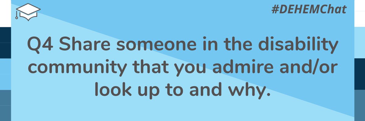 DisInHigherEd's tweet photo. Q4: Share someone in the disability community that you admire and/or look up to and why. #DEHEMChat #DisabilityPride #DEHEM21 https://t.co/p23f3Qp1hz