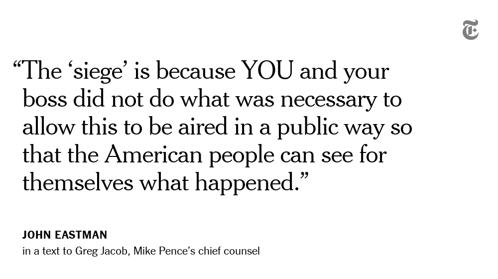 nytimes's tweet photo. As a mob was attacking the Capitol chanting "Hang Mike Pence," a lawyer who plotted with Donald Trump and his allies to try to overturn the 2020 election sent a hostile message to the vice president’s top lawyer, blaming Pence for the violence. https://t.co/wN4OFxG2rH https://t.co/fN7PuLCUE7