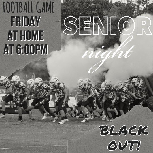 Senior night tomorrow night! Come see football, cheer, dance, trainers, band, and color guard walk tomorrow at 6!
