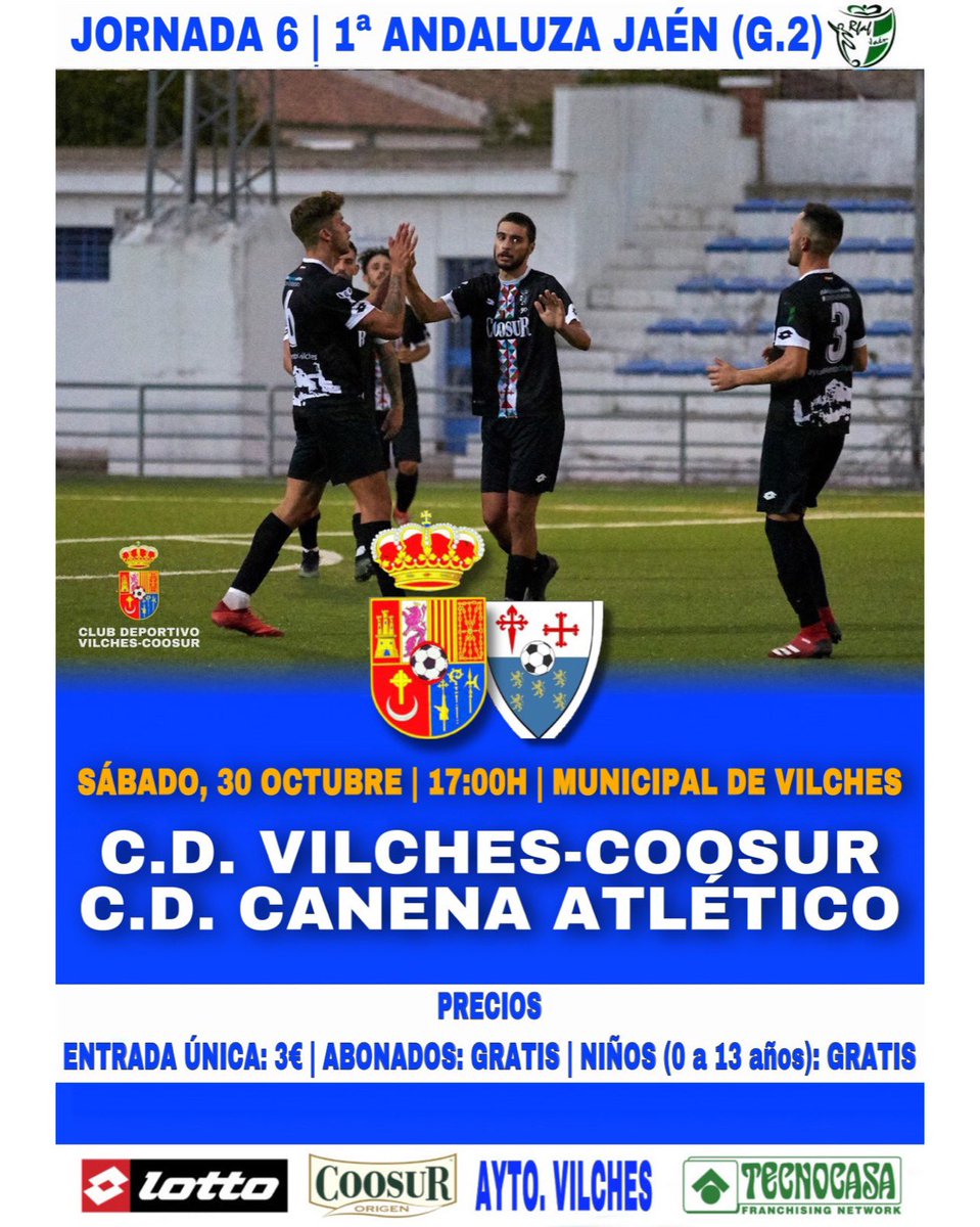 #1ªAndaluza | ¡Este sábado juega el LÍDER! 🔛

                 #CDVilchesCoosur
                              🆚  
                  #CanenaAtletico

        🏟️ Municipal de Vilches
        📅 Sábado, 30 Octubre.
        🕔 17:00H
        🏆 6ª Jornada de #1ªAndaluza