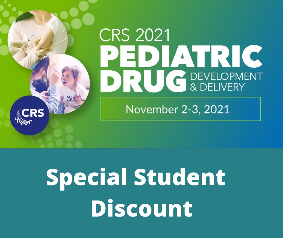 SPECIAL ANNOUNCEMENT: We are offering a Student discount to attend the 2021 Pediatric Drug Development &amp; Delivery meeting.  Time is running out! Take advantage of this discount and register today! crs.site-ym.com/events/registe…