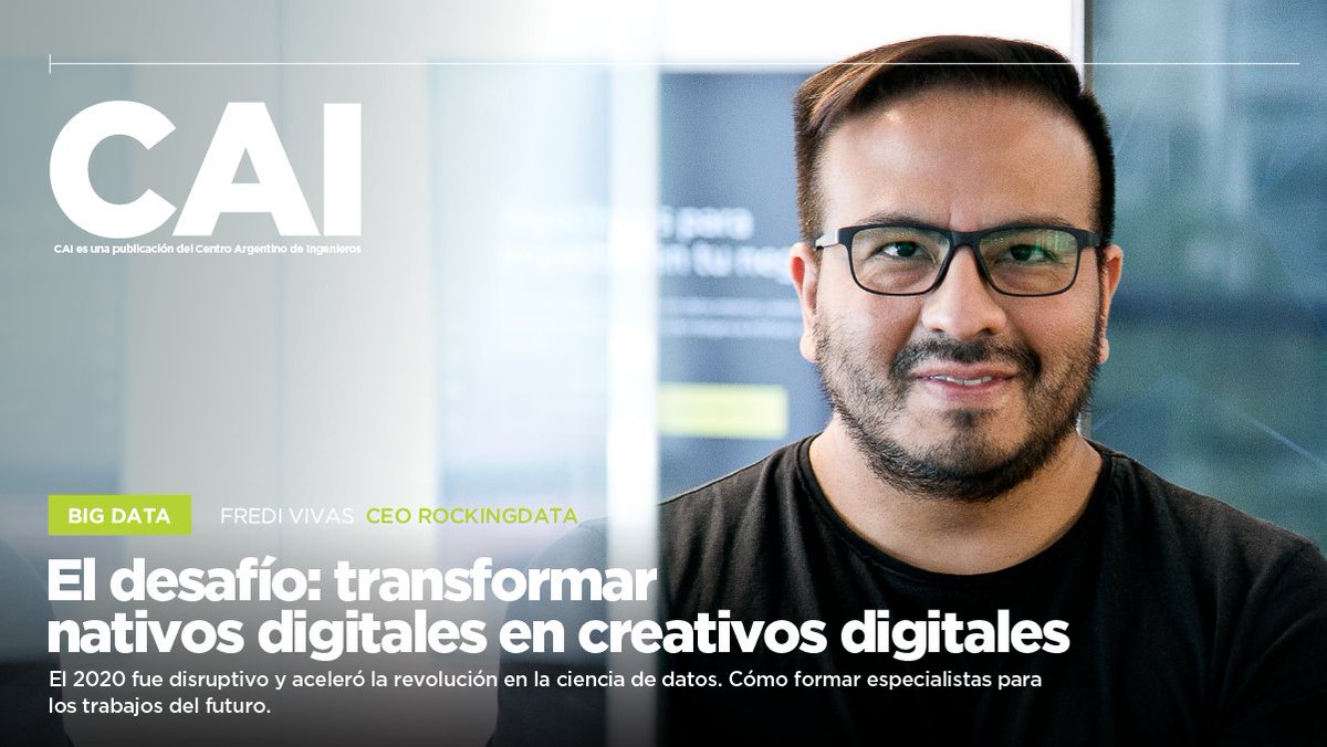 Revista CAI - Nota Big Data
El desafío: transformar nativos digitales en creativos digitales.
Cómo formar especialistas para los trabajos del futuro.

Entrevista a @fredidavidvivas , CEO de @rockingdata 
Leela online:bit.ly/3CoMq04

#bigdata #cómopiensanlasmáquinas #AI