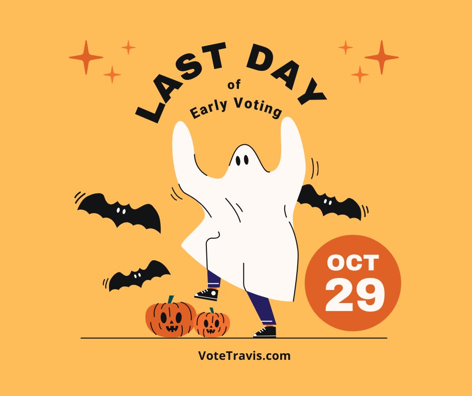 TravisCoClerk's tweet photo. Is it the start of the Halloween weekend? Yes.

Is it the last day of early voting in the Nov. 2 election? Also yes. 

So go to https://t.co/StJCcmDiOh, print your sample ballot, view a map of wait times, find your most convenient location, and go VOTE! https://t.co/UF0drQsDec