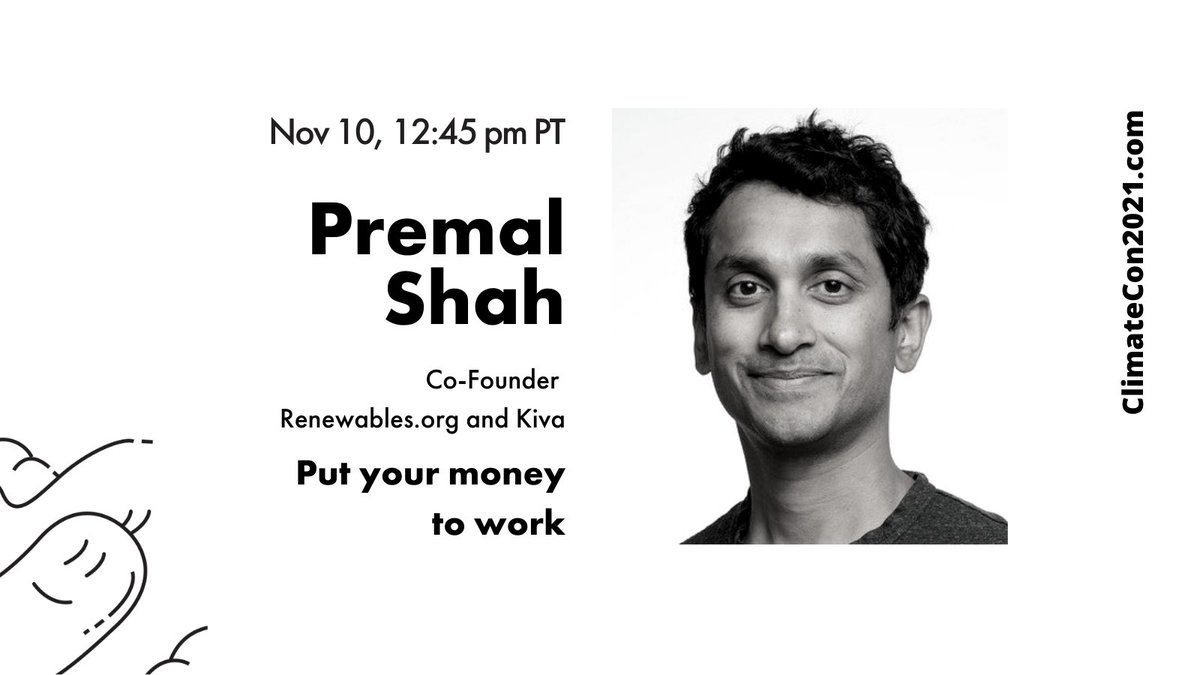 Want to put your money where your heart is? 
Join us at Climate Con to hear <a href="/Premal/">Premal Shah</a> Shah of <a href="/renewablesorg/">renewables.org</a> and <a href="/Kiva/">kiva.org</a> explain how to “Put your money to work”—because every dollar counts.

Register now climatecon2021.com
#cop26 #cop26glasgow #cleanenergy #doomfreefuture