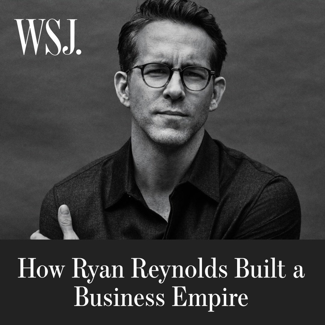 How Ryan Reynolds Went Beyond Movies to Build a Business Empire - WSJ