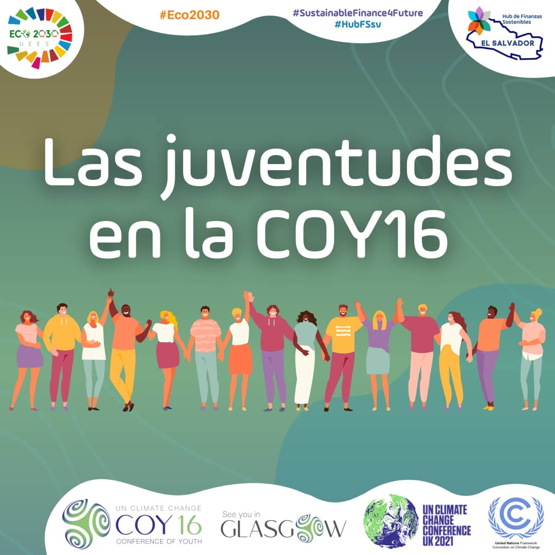 2030Eco's tweet photo. Las Juventudes son los principales agentes de cambio; por tal razón, es importante destacar que sus participaciones van dirigidas a acciones urgentes y ambiciosas frente a los efectos del cambio climático y hacia un futuro sostenible y sustentable.🌱🌍 #COY16glasgow #COP26 https://t.co/lMRIC71unZ