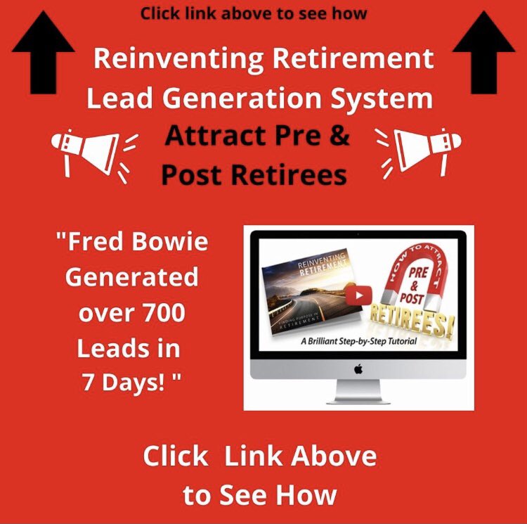 Fred Bowie Generated Over 700 Leads of Affluent Pre &amp; Post Retirees in 7 Days! Click Here to see how     >>> bit.ly/2V1JFl2