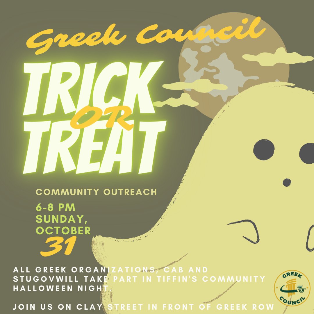 Greek Council will be hosting a community outreach event on Sunday, October 31st from 6-8pm. All Greek Organizations will be taking part in the Tiffin Community Halloween Night.