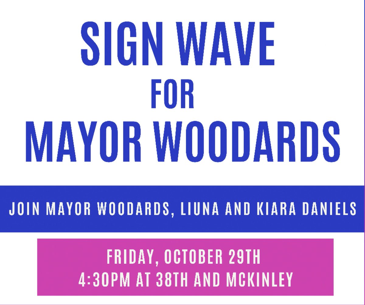 Join me, @LIUNA, and @ElectKiara for this awesome sign waving event tomorrow, October 29th! We will be meeting at 4:30pm on 38th and McKinley!