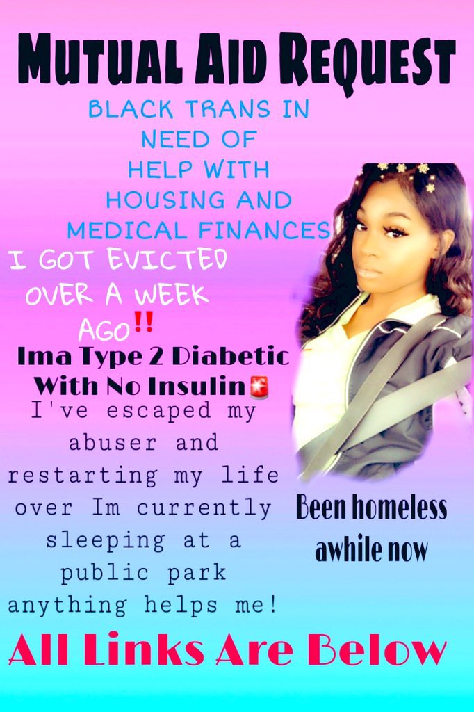 ⚠️URGENT⚠️

pls don’t ignore!!
this is very time sensitive please please if you can boost this I have a urgent insulin needs and a secured home ima black trans woman just trying to manifest her goal please donate if you can god bless you all