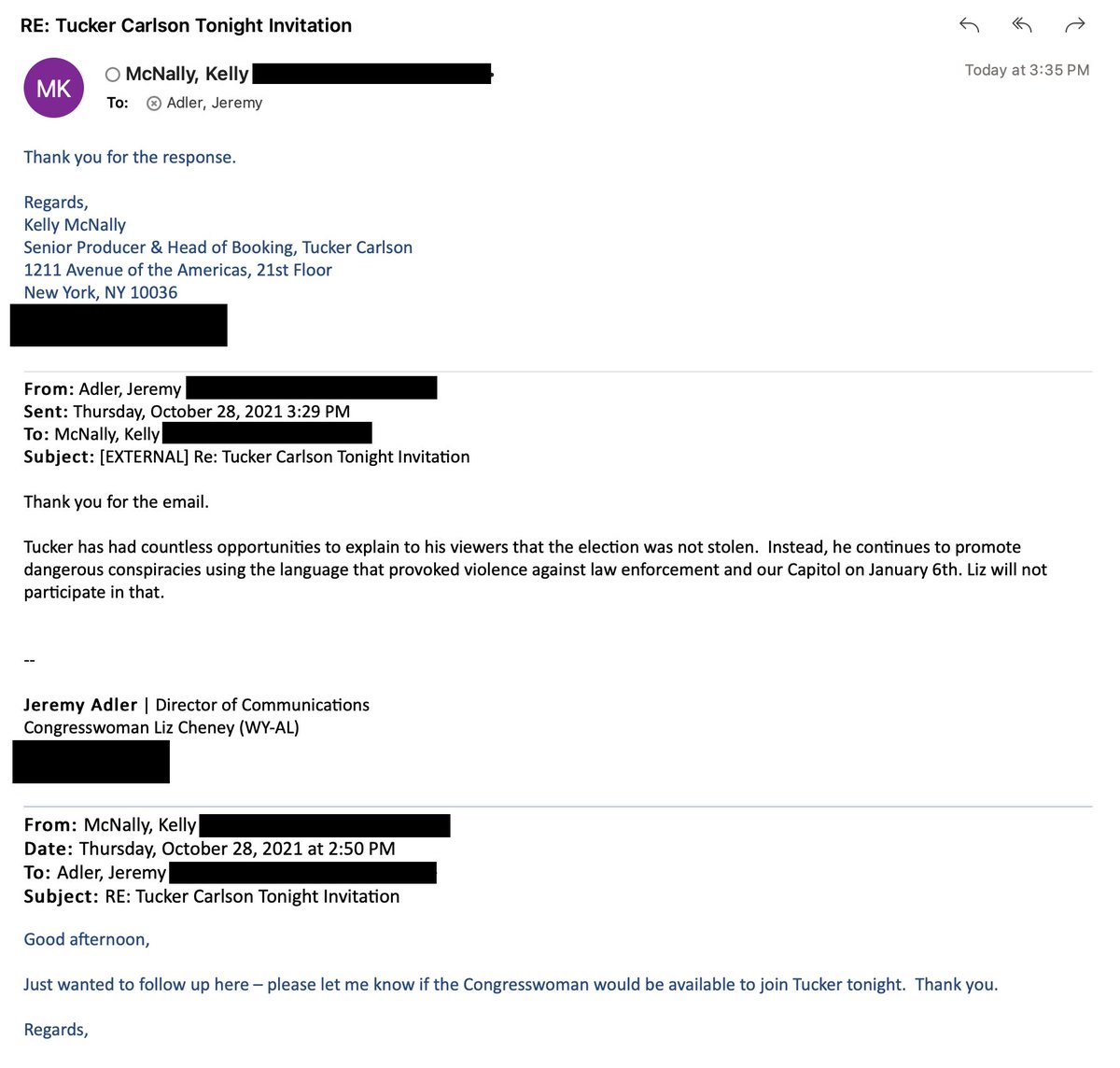 JeremyAdler's tweet photo. Tucker's staff didn't call. They emailed. 

He completely omitted the rational reason why Liz Cheney won't participate in his dangerous efforts. 

Isn't the liar and the coward the person who is unwilling to tell his viewers the truth about both the 2020 election and January 6th? https://t.co/InVarLMMrN