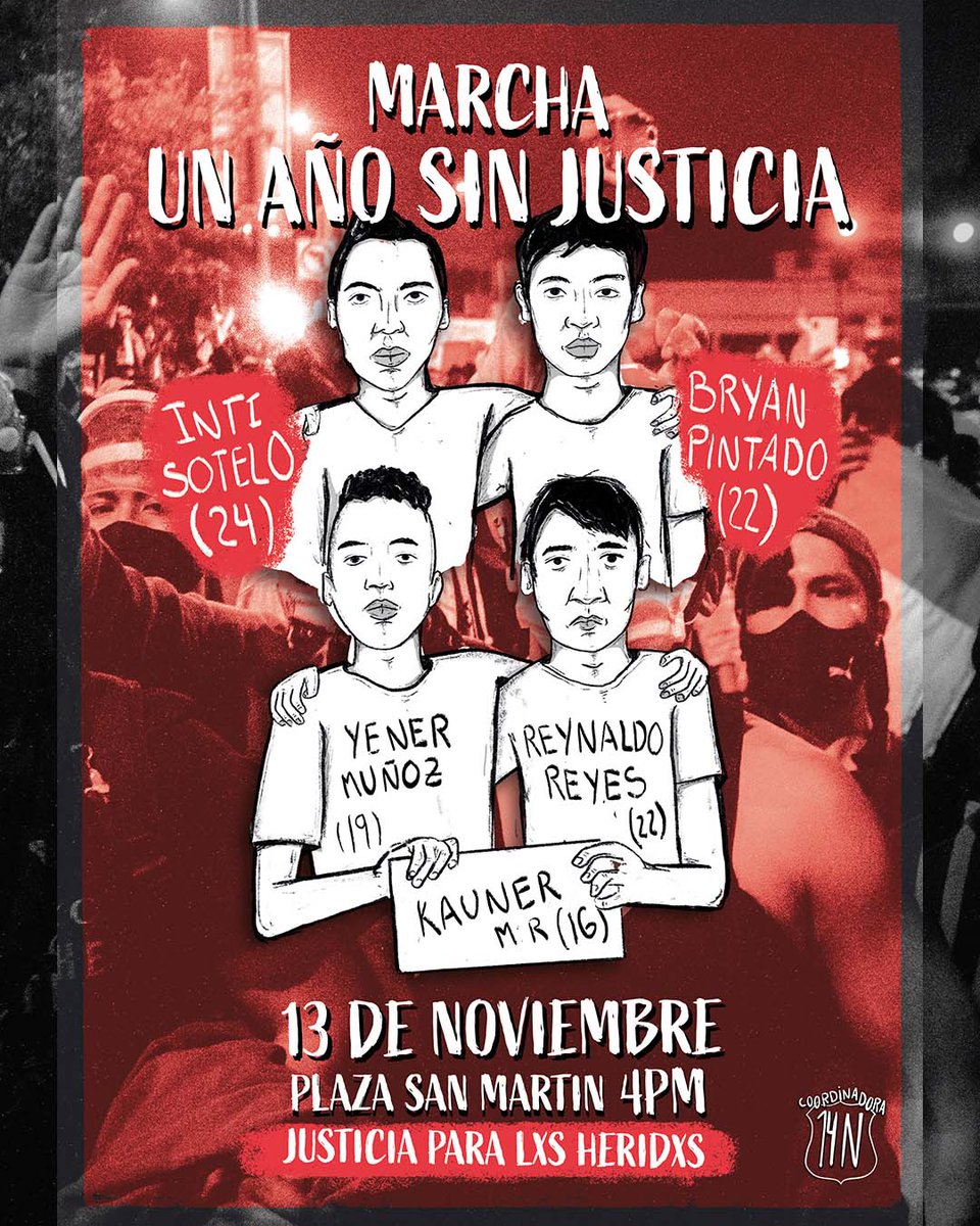 #1AñoSinJusticia

Desde la Coordinadora 14N, nos autoconvocamos a la marcha #1AñoSinJusticia desde el asesinato de Inti y Bryan, y de nuestros compañerxs caídos durante el Paro Agrario: Yener, Reynaldo y Kauner.