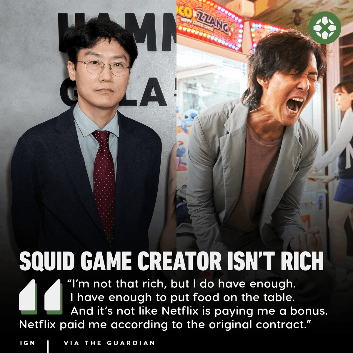 Squid Game creator Hwang Dong-hyuk has not been paid a bonus for the success of the show. He recently told The Guardian he’s not that rich and was only paid what was in his original contract.