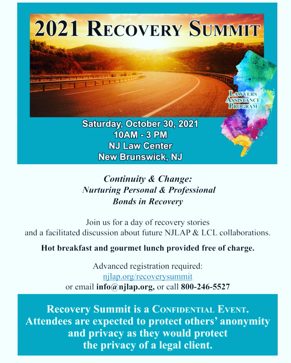 aglevine's tweet photo. Only 2 days away, and not too late to sign up! We'll find room for you: New Jersey lawyers, judges and law students in recovery, join us for our inaugural CONFIDENTIAL Recovery Summit Sat 10/30/21 at the NJ Law Center. https://t.co/WVrGI1JOf7
or email info@njlap.org, 800-246-5527 https://t.co/VxB7TiEGgJ