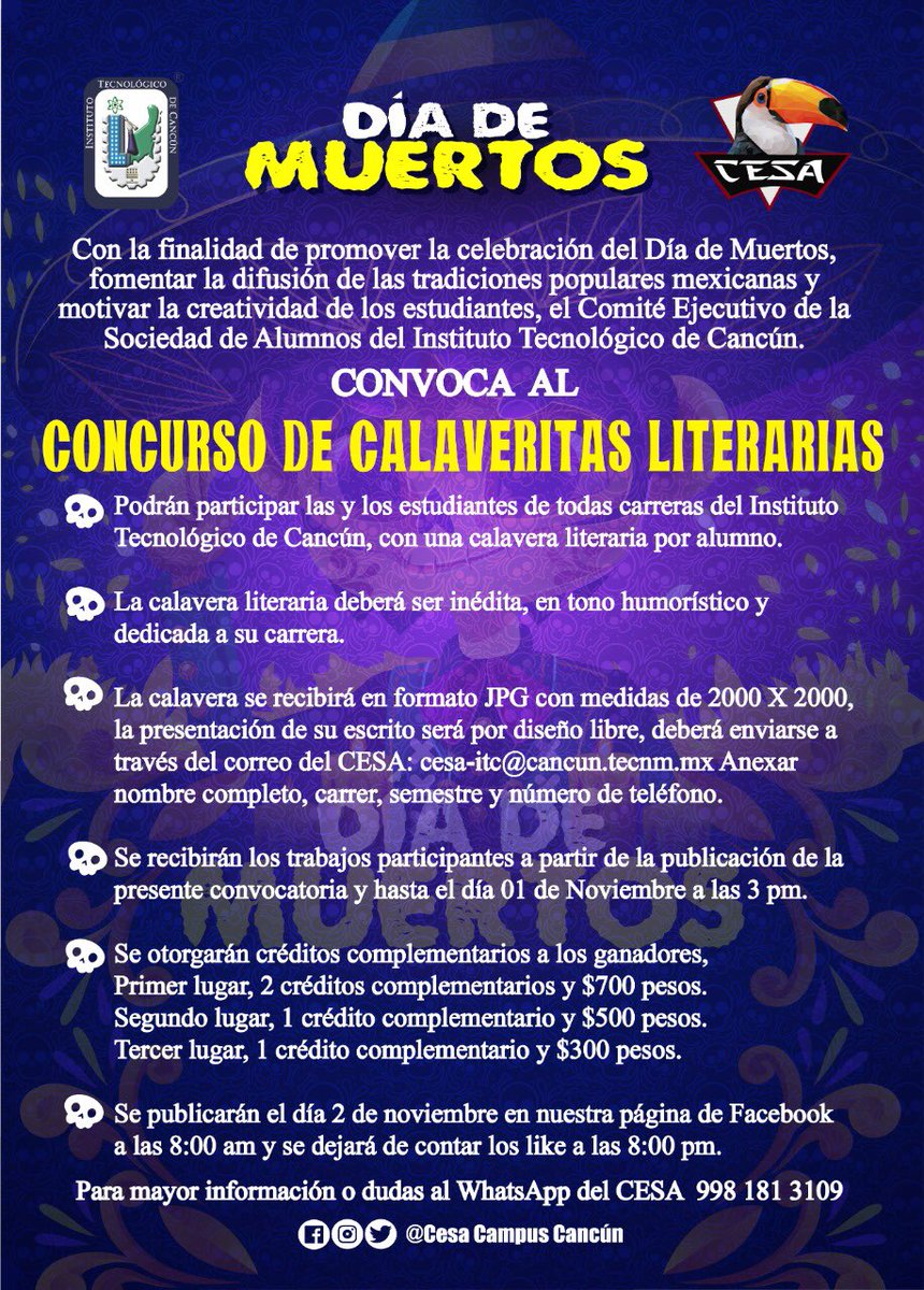 CONCURSO DE CALAVERITAS LITERARIAS 2021.

🏆🥇 Primer lugar $700 pesos.
🏆🥈Segundo lugar $500 pesos.
🏆🥉Tercer lugar $300 pesos.
 
📍Deberán enviar el diseño al correo institucional del CESA  cesa-itc@cancun.tecnm.mx 
Para mayor información:
📲 Whatsapp:  998 181 3109