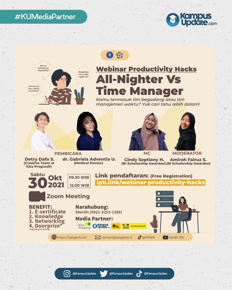 KampusUpdate's tweet photo. [GenBI IPB]
Hadir dengan webinar All-Nighter VS Time Manager
Dengan pembicara yang super kece👇
Detry Dafa Sadid (Creative Team at kitaprogresif)
dr. Gabriela Adventia Utami (Medical Doctor)

Sabtu, 30/10/2021 09.30 WIB Zoom meeting https://t.co/EPBkrCZNce
#KUMediaPartner #GenBI https://t.co/yMa42TJE4R