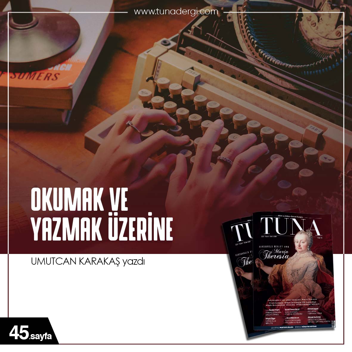 OKUMAK VE YAZMAK ÜZERİNE  tunadergi.com/okumak-ve-yazm…