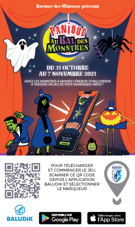 Du 31 octobre au 5 novembre relevez le défi du parcours <a href="/Baludik/">Baludik</a> d'Halloween!
Téléchargez sur votre téléphone l'application Baludik et partez dans le village à la recherche du monstre le plus terrifiant de la ville ! #Bormeslesmimosas